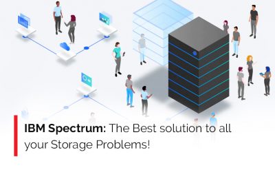 IBM Spectrum: A secure, consistent & modernized data storage solution designed for you