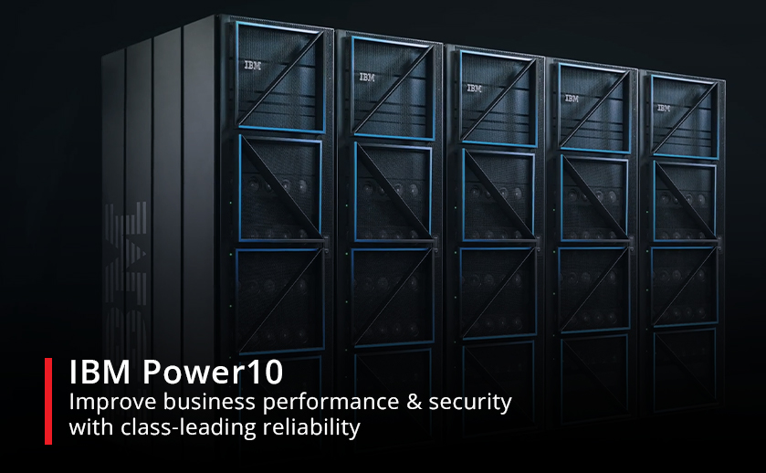 IBM Power10: Improve business performance & security with class-leading reliability