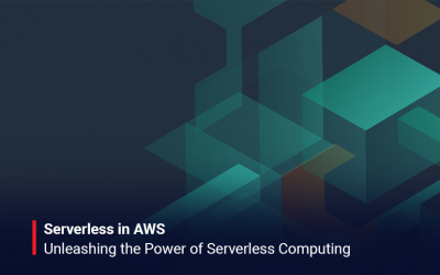 Serverless in AWS: Unleashing the Power of Serverless Computing